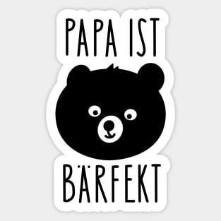 Papa Bear is perfect Sticker